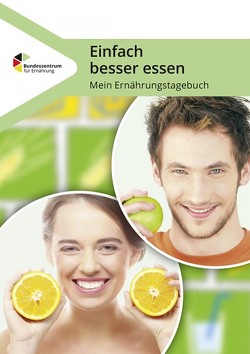 Einfach besser essen – Mein Ernährungstagebuch von Groeneveld,  Maike