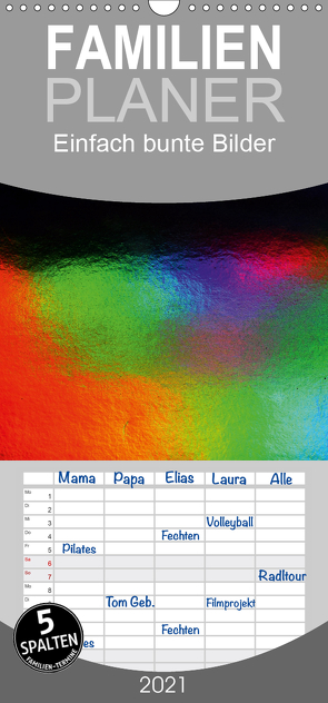 Einfach bunte Bilder – Familienplaner hoch (Wandkalender 2021 , 21 cm x 45 cm, hoch) von N.,  N.