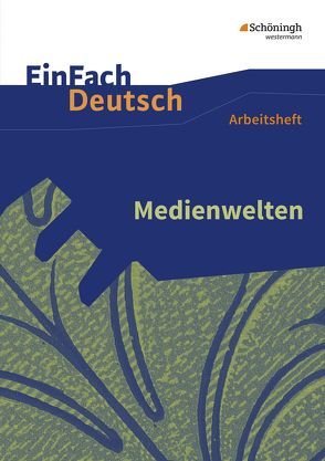 EinFach Deutsch – Unterrichtsmodelle und Arbeitshefte von Mersiowsky,  Christine