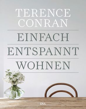 Einfach entspannt wohnen von Conran,  Terence, Krabbe,  Wiebke