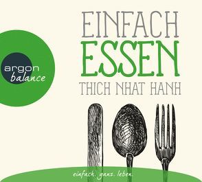 Einfach essen von Richard,  Ursula, Schäfer,  Herbert, Thich,  Nhat Hanh