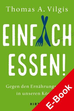 Einfach essen! von Vilgis,  Thomas A.