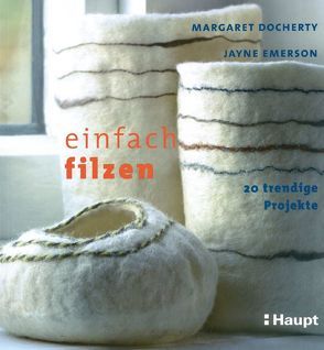 Einfach filzen von Docherty,  Margaret, Emerson,  Jayne