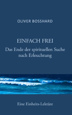 Einfach frei von Bosshard,  Oliver