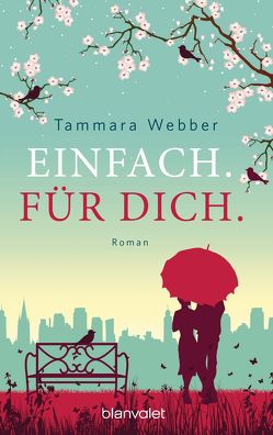 Einfach. Für Dich. von Dünninger,  Veronika, Webber,  Tammara