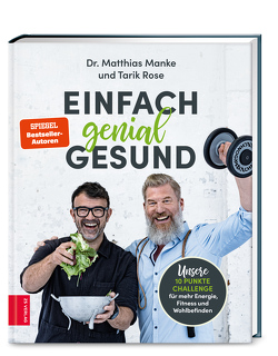 Einfach genial gesund von Manke,  Matthias, Rose,  Tarik