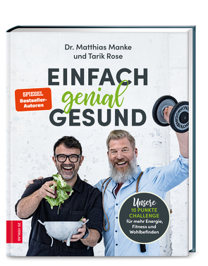 Einfach genial gesund von Manke,  Matthias, Rose,  Tarik