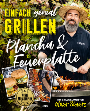 Einfach genial Grillen – Plancha & Feuerplatte von Sievers,  Oliver