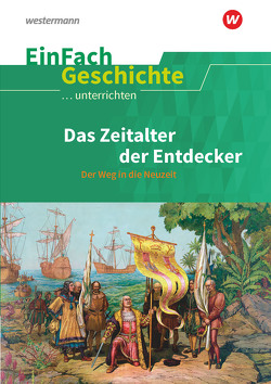 EinFach Geschichte …unterrichten von Anniser,  Marco, Bergen,  Christian, Rave,  Josef, Rosenthal,  Achim, Satter,  Oliver, Schlatter,  Philippe, Schulte,  Klaus