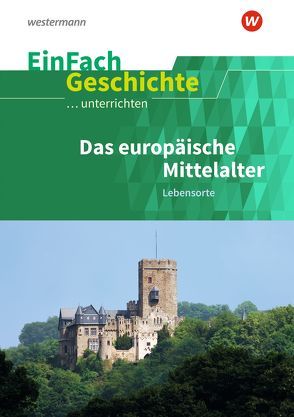 EinFach Geschichte …unterrichten von Anniser,  Marco, Rosenthal,  Achim, Satter,  Oliver