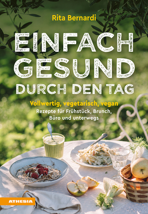 Einfach gesund durch den Tag von Bernardi,  Rita, Solfrini,  Valentina