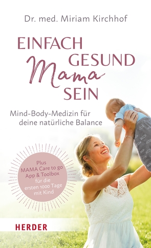 Einfach gesund Mama sein von Kirchhof,  Miriam