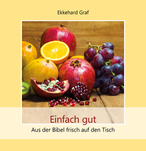 Einfach gut von Graf,  Ekkehard