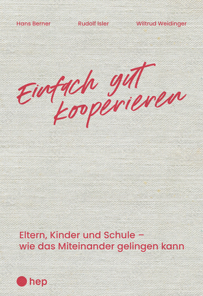 Einfach gut kooperieren von Berner,  Hans, Isler,  Rudolf, Weidinger,  Wiltrud