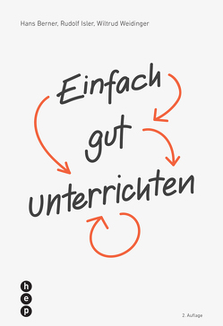 Einfach gut unterrichten (E-Book) von Berner,  Hans, Isler,  Rudolf, Weidinger,  Wiltrud