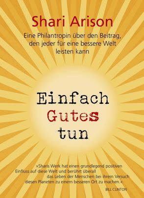 Einfach Gutes tun von Arison,  Shari, Charpentier,  Annette