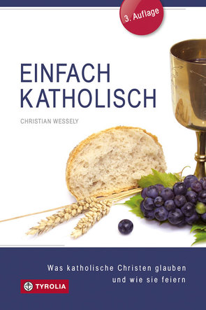 Einfach katholisch von Wessely,  Christian