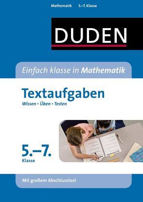 Wissen – Üben – Testen: Mathematik Textaufgaben 5. bis 7. Klasse von Schreiner,  Lutz, Strzelecki,  Carmen