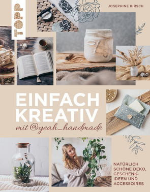 Einfach kreativ mit@yeah_handmade von Kirsch,  Josephine