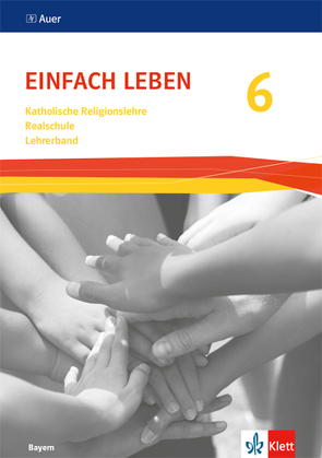 Einfach Leben 6. Ausgabe Bayern Realschule