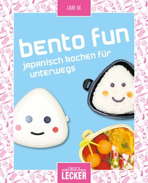 Einfach lecker: Bento fun von Kié,  Laure