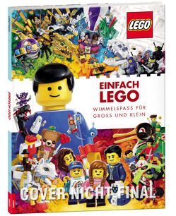 Einfach LEGO® – Wimmelspaß für Groß und Klein