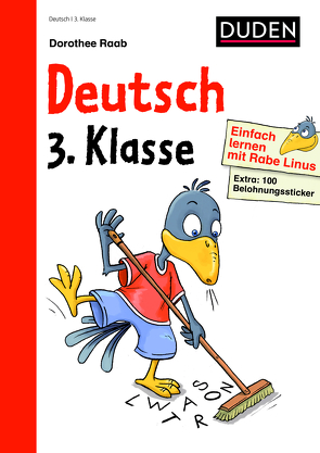 Einfach lernen mit Rabe Linus – Deutsch 3. Klasse von Leuchtenberg,  Stefan, Mark,  Bernhard, Pitter,  Klaus, Raab,  Dorothee, Schliehe,  Karin