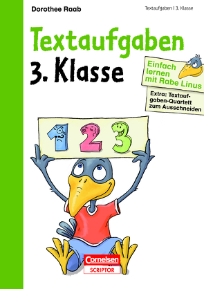 Einfach lernen mit Rabe Linus – Textaufgaben 3. Klasse von Leuchtenberg,  Stefan, Raab,  Dorothee, Wagendristel,  Eva