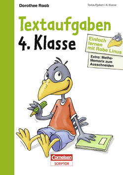 Einfach lernen mit Rabe Linus – Textaufgaben 4. Klasse von Leuchtenberg,  Stefan, Raab,  Dorothee, Wagendristel,  Eva