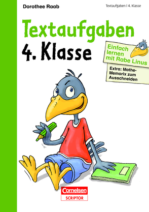 Einfach lernen mit Rabe Linus – Textaufgaben 4. Klasse von Leuchtenberg,  Stefan, Raab,  Dorothee, Wagendristel,  Eva