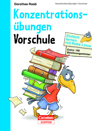 Einfach lernen mit Rabe Linus – Vorschule Konzentrationsübungen von Leuchtenberg,  Stefan, Raab,  Dorothee