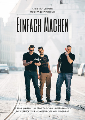 EINFACH MACHEN von Andreas,  Lutzenberger, Christian,  Chymyn