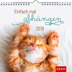 Einfach mal abhängen 2019 von Groh Redaktionsteam