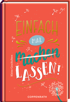 Einfach mal (machen) lassen! von Paehl,  Nora