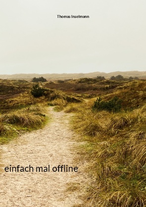 einfach mal offline von Inselmann,  Thomas