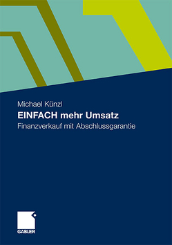 EINFACH mehr Umsatz von Künzl,  Michael