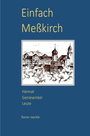 Einfach Meßkirch von Jäckle,  Rainer