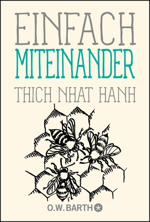 Einfach miteinander von Hanh,  Thich Nhat, Richard,  Ursula