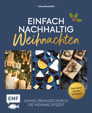 Einfach nachhaltig – Weihnachten von Brachetti,  Anna