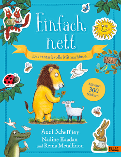 Einfach nett. Das fantasievolle Mitmachbuch von Illinger,  Maren, Nadine Kaadan, Renia Metallinou, Scheffler,  Axel