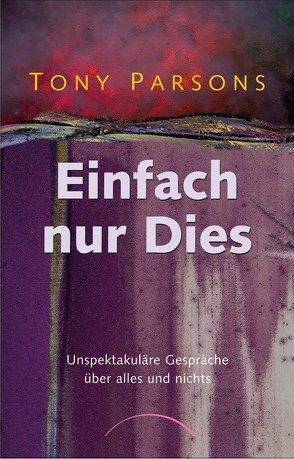 Einfach nur dies von Parsons,  Tony