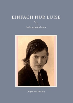 Einfach nur Luise von von Rehberg,  Juergen