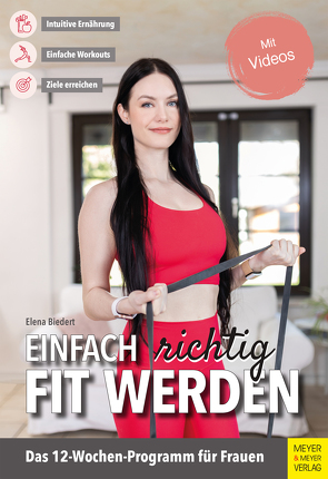 Einfach richtig fit werden von Biedert,  Elena