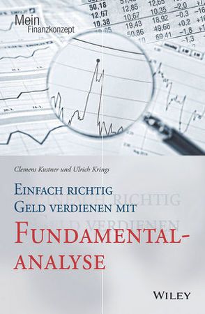 Einfach richtig Geld verdienen mit Fundamentalanalyse von Krings,  Ulrich, Kustner,  Clemens