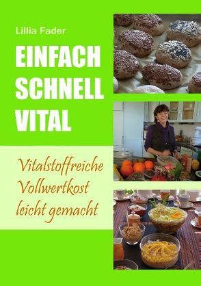 Einfach – schnell – vital von Fader,  Lillia