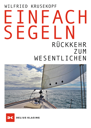 Einfach segeln von Krusekopf,  Wilfried