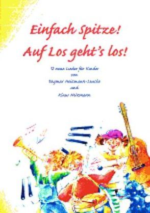 Einfach Spitze! Auf los geht’s los! von Heizmann,  Klaus, Heizmann-Leucke,  Dagmar