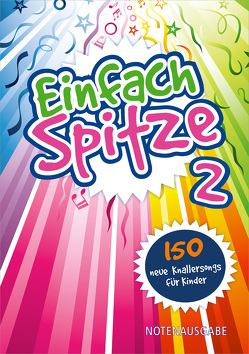 Einfach Spitze – Notenausgabe 2