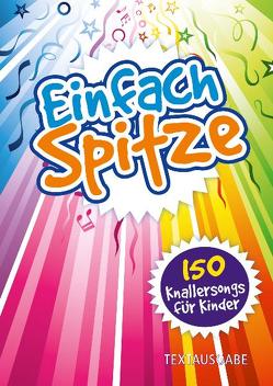 Einfach Spitze – Textausgabe von Claus,  Andreas, Neumann,  Birgitt