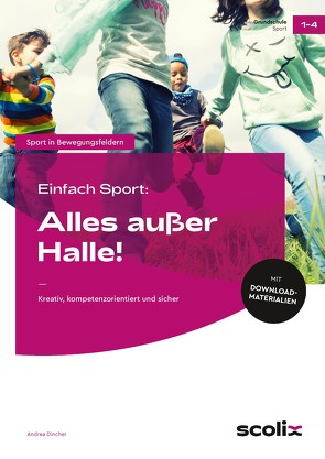 Einfach Sport: Alles außer Halle! von Dincher,  Andrea